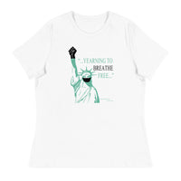 Liberty Yearning to Breathe Free - Women's Relaxed T-Shirt