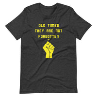 Old Times Are NOT Forgotten BLM - SS Unisex T-Shirt