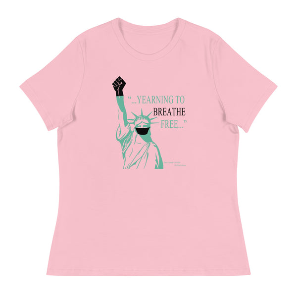 Liberty Yearning to Breathe Free - Women's Relaxed T-Shirt