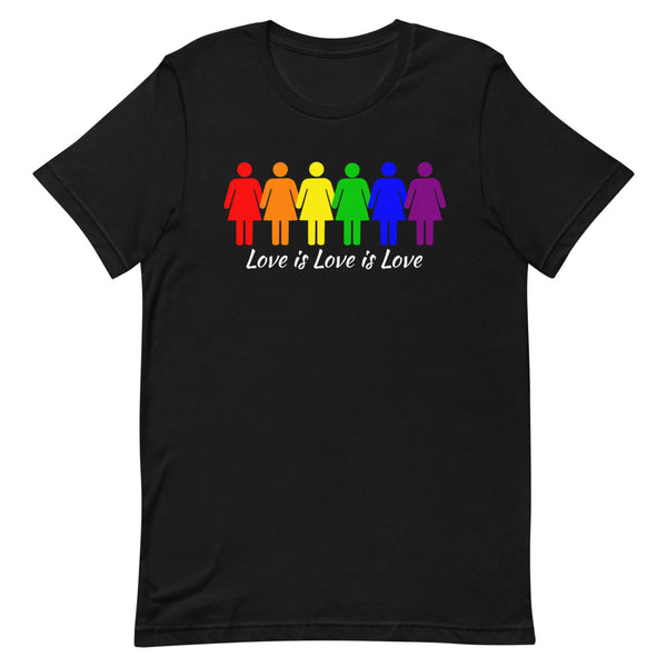 Love is Love is Love (Rainbow Womxn) - SS T-Shirt